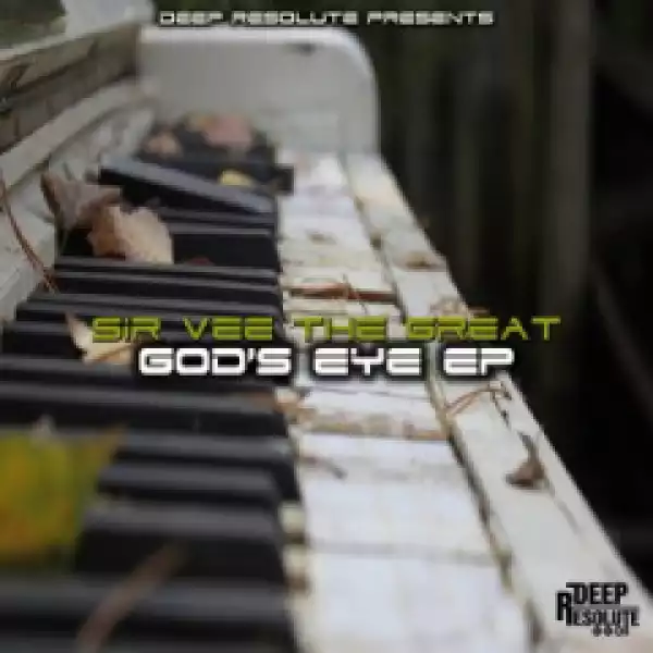 Sir Vee The Great - God’s Eye (Original  Mix)